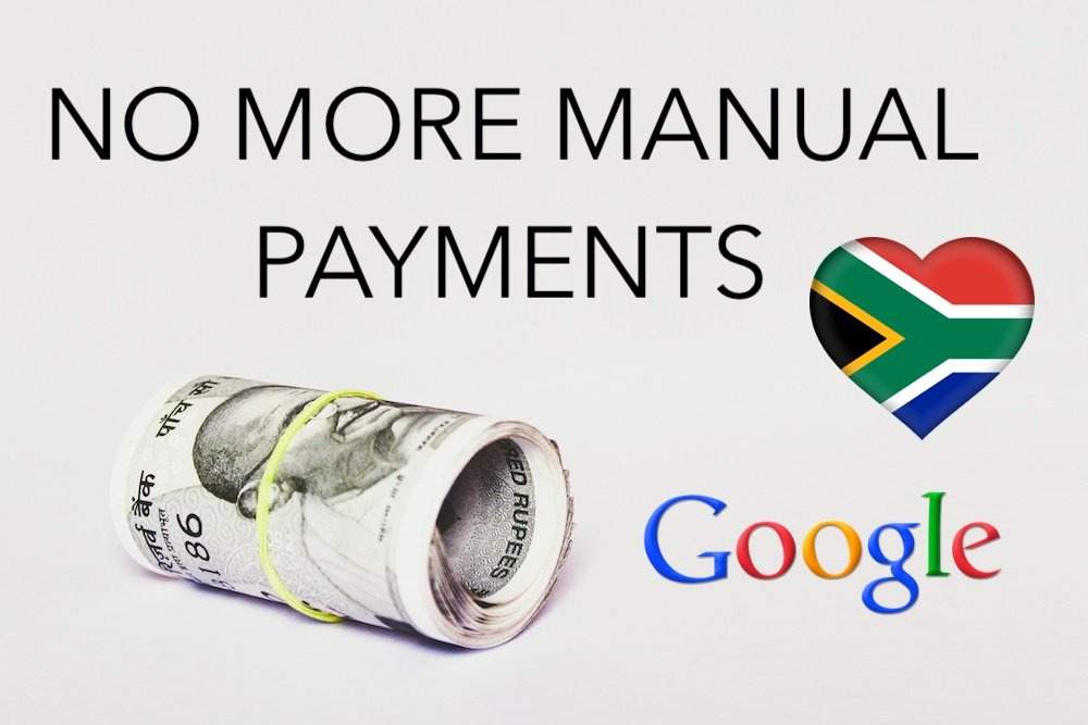 no more manual payments google south africa